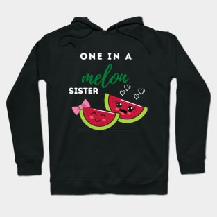 One In A Melon Sister Hoodie